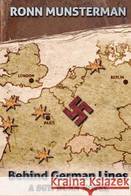 Behind German Lines: A Sgt. Dunn Novel