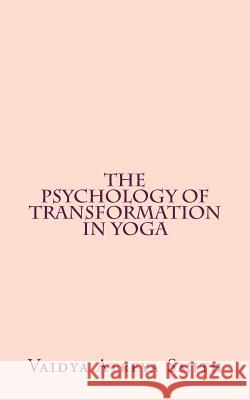 The Psychology of Transformation in Yoga