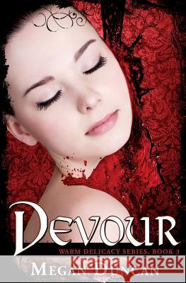 Devour, a Paranormal Romance (Warm Delicacy Series, Book 3)