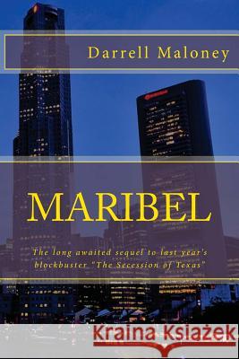 Maribel: The long awaited sequel to last year's blockbuster 