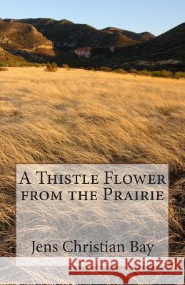 A Thistle Flower from the Prairie