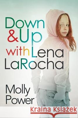 Down and Up with Lena LaRocha