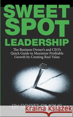 Sweet Spot Leadership