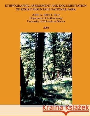 Ethnographic Assessment and Documentation of Rocky Mountain National Park