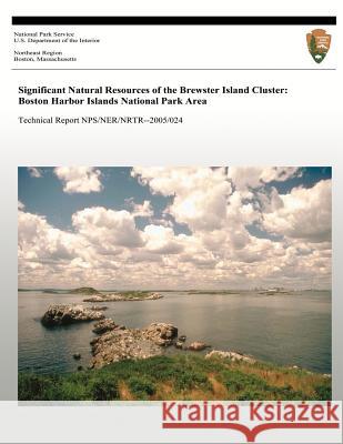 Significant Natural Resources of the Brewster Island Cluster: Boston Harbor Islands National Park Area