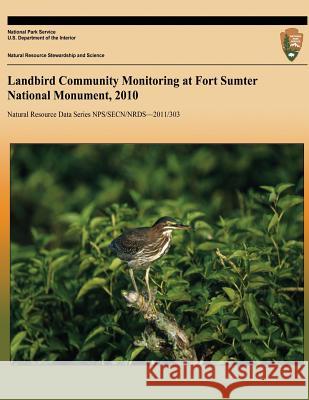 Landbird Community Monitoring at Fort Sumter National Monument, 2010