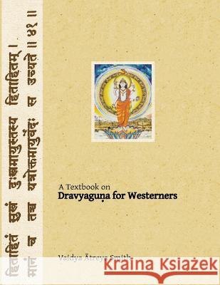 Dravyaguna for Westerners: Ayurvedic Pharmacology for Western Herbs
