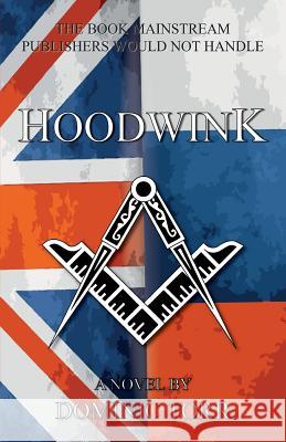 Hoodwink: A Topical Story Of 