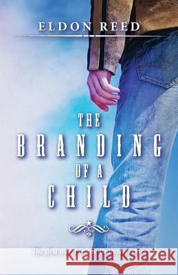 The Branding of a Child: First Novel in the Branded series