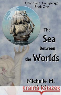 The Sea Between the Worlds