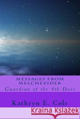 Messages from Melchezidek: Guardian of the 4th Door