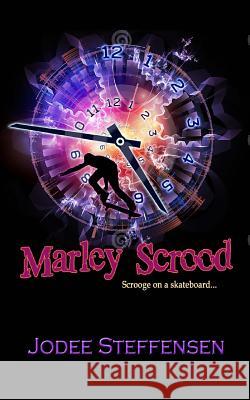 Marley Scrood: Scrooge on a Skateboard