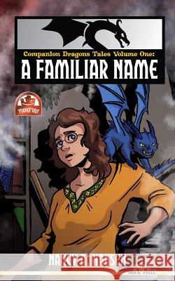 Companion Dragons Tales Volume One: A Familiar Name