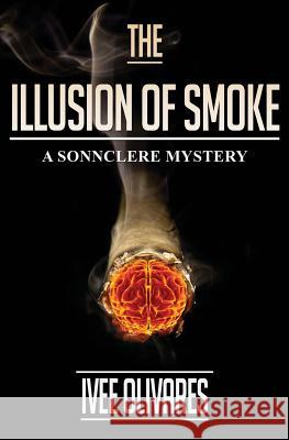The Illusion of Smoke: The Prequel