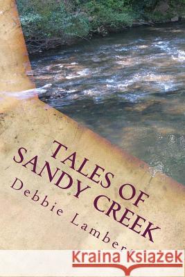 Tales of Sandy Creek; Volume 1