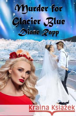 Murder for Glacier Blue: A High Seas Mystery