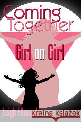 Coming Together: Girl on Girl