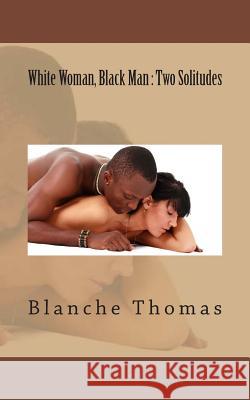 White Woman, Black Man: Two Solitudes
