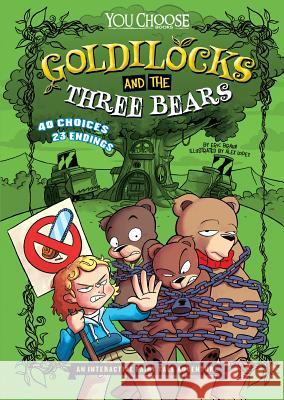 Goldilocks and the Three Bears: An Interactive Fairy Tale Adventure