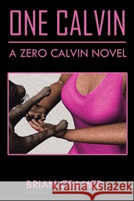 One Calvin: A Zero Calvin Novel