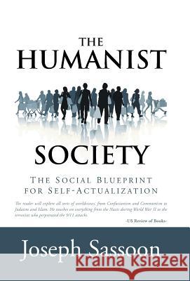The Humanist Society: The Social Blueprint for Self-Actualization