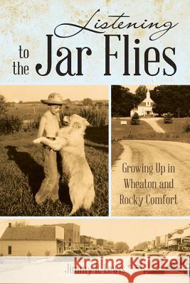 Listening to the Jar Flies: Growing Up in Wheaton and Rocky Comfort