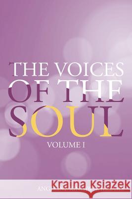 The Voices of the Soul: Volume I
