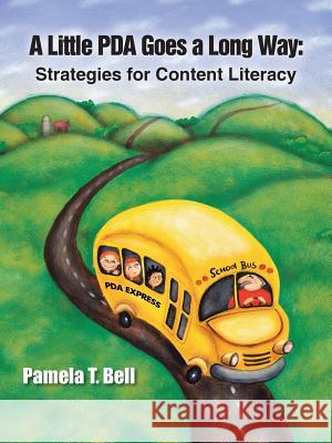 A Little PDA Goes a Long Way: Strategies for Content Literacy