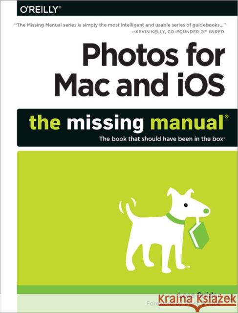 Photos for Mac and Ios: The Missing Manual