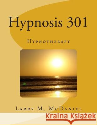 Hypnosis 301: Hypnotherapy