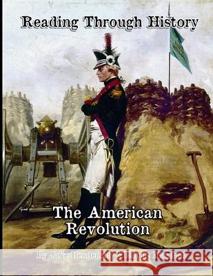 The American Revolution: Reading Through History