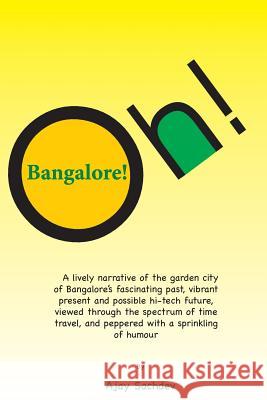 Oh! Bangalore!