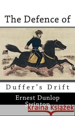 The Defence of Duffer's Drift