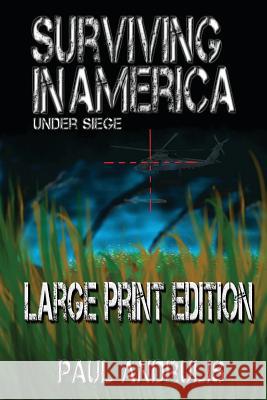 Surviving In America: Under Siege 2nd Edition LP: Large Print Edition