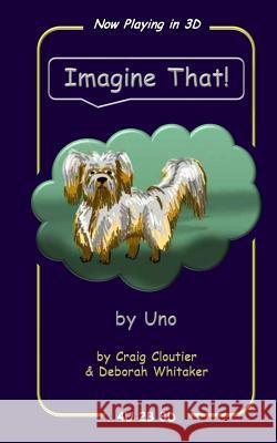 Imagine That!: by Uno