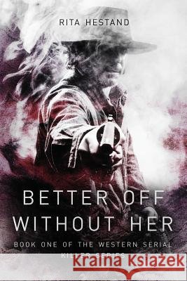 Better Off Without Her