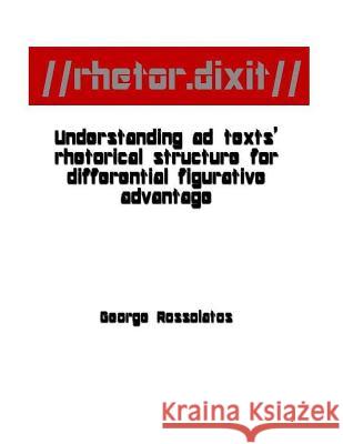 //rhetor.dixit// Understanding ad texts' rhetorical structure for differential figurative advantage