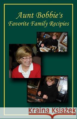 Aunt Bobbie`s Favorite Family Recipes