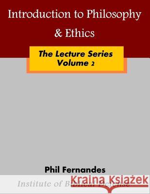 Introduction to Philosophy & Ethics