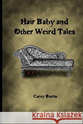 Hair Baby and Other Weird Tales