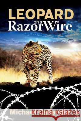 Leopard on a Razor Wire