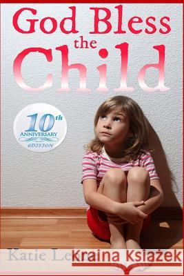 God Bless the Child: 10 Year Anniversary Edition