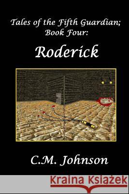 Tales of the FIfth Guardian; Book Four: Roderick