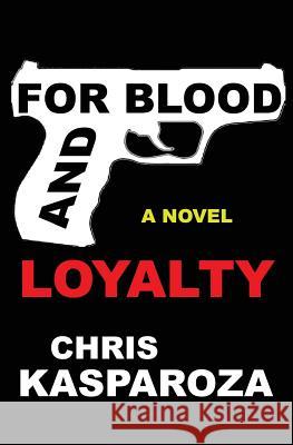 For Blood And Loyalty