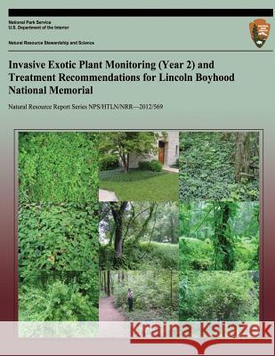 Invasive Exotic Plant Monitoring (Year 2) and Treatment Recommendations for Lincoln Boyhood National Memorial