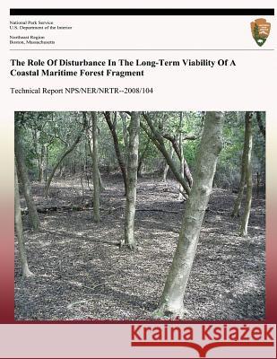 The Role Of Disturbance In The Long-Term Viability Of A Coastal Maritime Forest Fragment