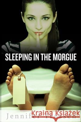 Sleeping in the Morgue
