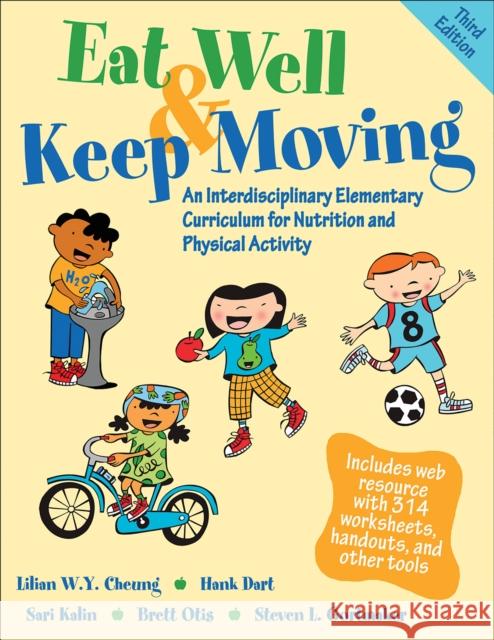 Eat Well & Keep Moving: An Interdisciplinary Elementary Curriculum for Nutrition and Physical Activity