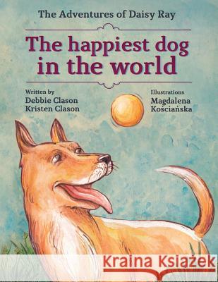 The Happiest Dog in the World