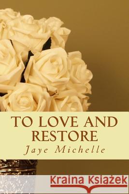To Love and Restore
